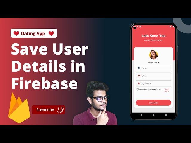 Save user data in firebase database with image in kotlin android studio. Dating App tutorials