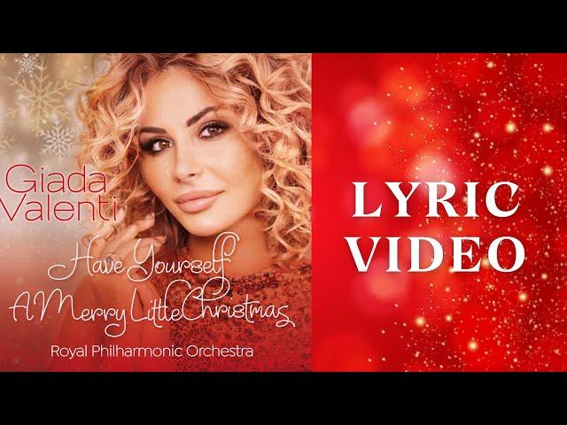 Have Yourself A Merry Little Christmas - Giada Valenti and the Royal Philharmonic Orchestra