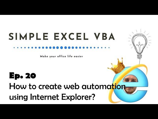 How to create web automation using Internet Explorer? - Simple Excel VBA