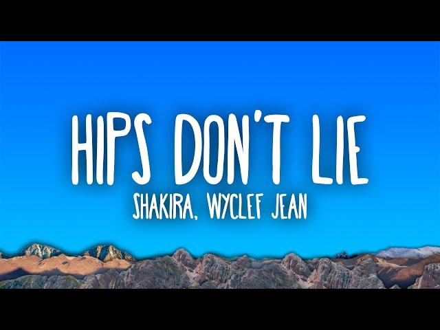 Shakira - Hips Don't Lie ft. Wyclef Jean