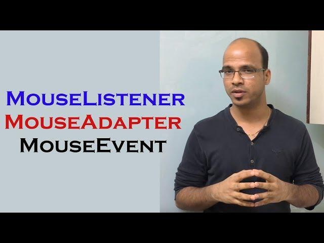 How to use MouseListener, MouseAdapter and MouseEvent in Java Swing