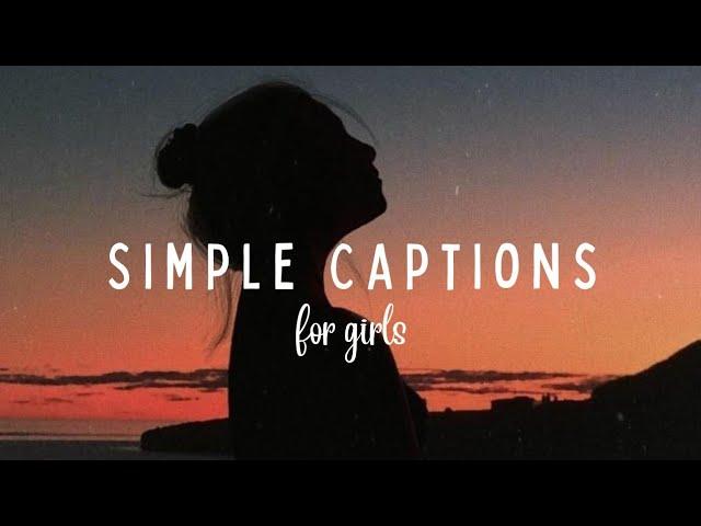 20 Simple captions for girls | Simple instagram captions for girls | Simple captions for instagram