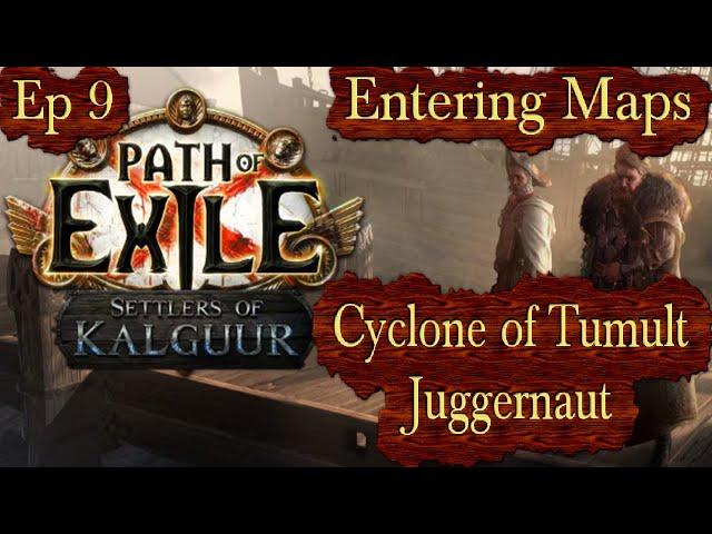 Cyclone of Tumult Juggernaut - Maps! - Ep 9 Path of Exile PoE 3.25