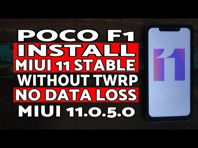 Poco F1 MIUI 11.0.5.0 Stable Install | Install MIUI 11 Stable Poco F1