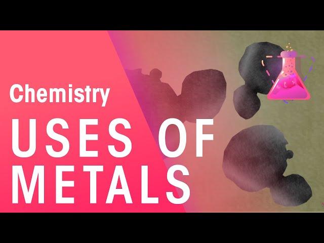 Uses Of Metals - Gold, Copper, Aluminium, Steel | Properties of Matter | Chemistry | FuseSchool