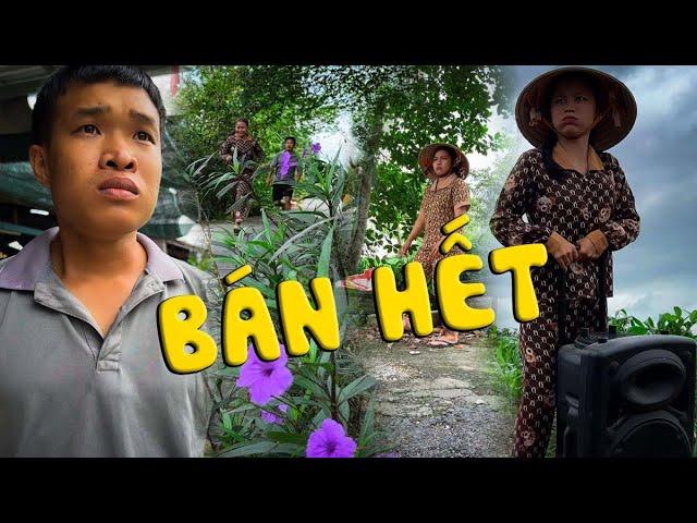 Bán Hết #videogiaitri #vochongson #nguyenhuyvlog