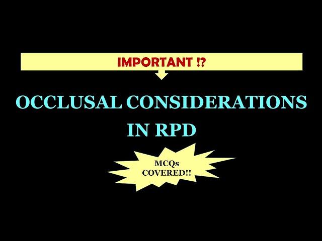OCCLUSAL CONSIDERATIONS IN RPD / OCCLUSION IN RPD / OCCLUSAL RECORD