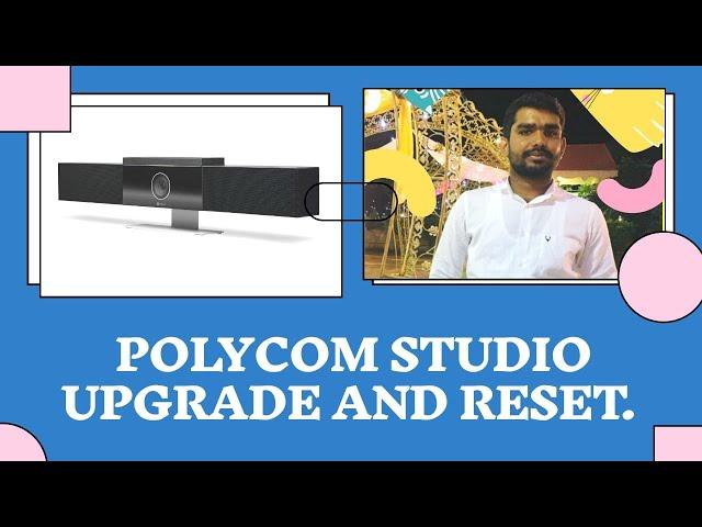 #Polycom #Poly                     Polycom Studio Upgrade and Reset.Companion Application.