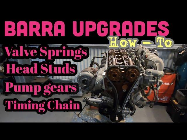 Turbo Barra Upgrades head studs valve springs pump gears timing chain step by step how-to with info