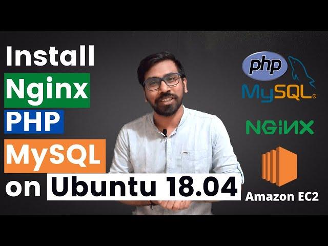 How to install nginx, php, mysql on ubuntu 18.04 : Hands-on!