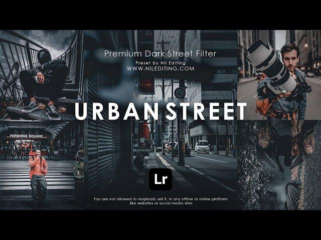 How To Edit Urban Street Photography | Lightroom Presets DNG & XMP Free Download