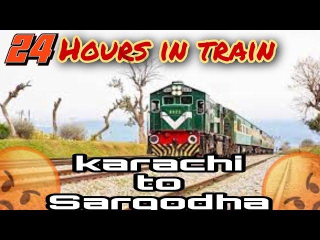 Traveling for 28 hours in train from karachi to Sargodha