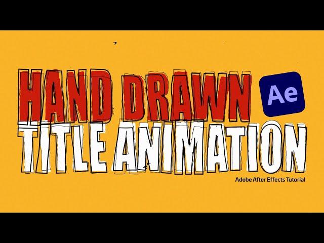 Hand Drawn Title Animation. Adobe After Effects Tutorial