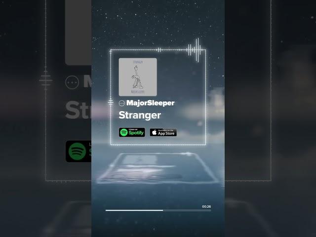 MajorSleeper - Stranger