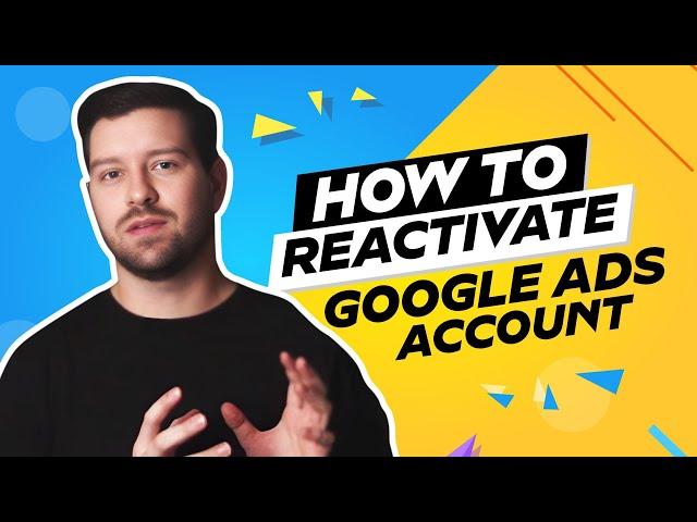 How To Reactivate Google Ads Account