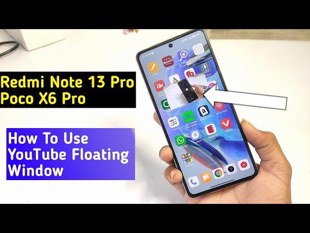 Redmi Note 13 Pro YouTube Floating Window me kaise chalaye | Redmi Mobile YouTube Floating Window