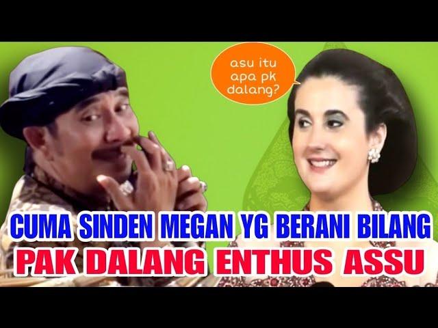 Cuma Sinden Megan Yg berani Bilang Dalang Enthus Assu. Ki Enthus Vs Megan Lucu Banget!!