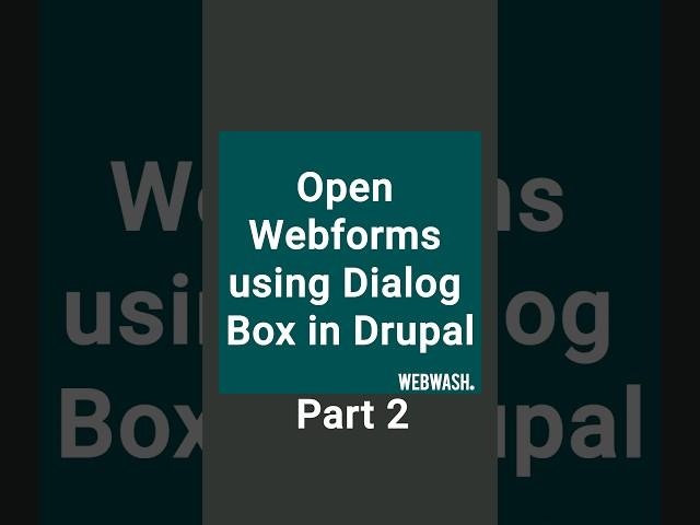 Part 2 - Open Webforms using Dialog Box in Drupal