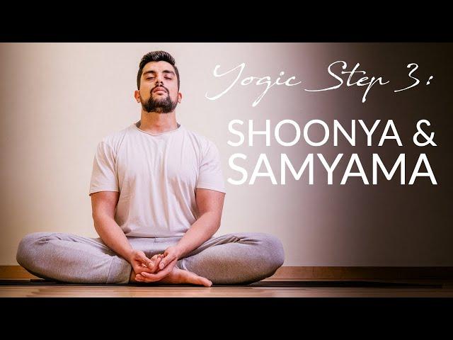 Yogic Step 3: Shoonya & Samyama (My Experience & Review)