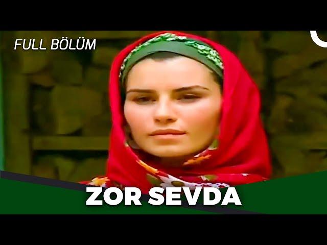 Zor Sevda - Kanal 7 Tv Filmleri