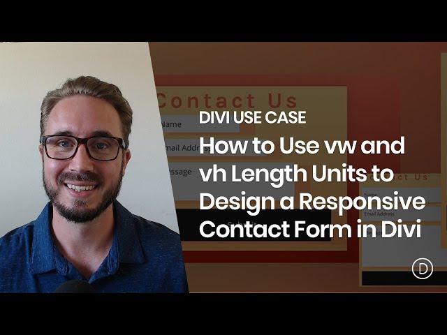 How to Use vw and vh Length Units to Design a Responsive Contact Form in Divi