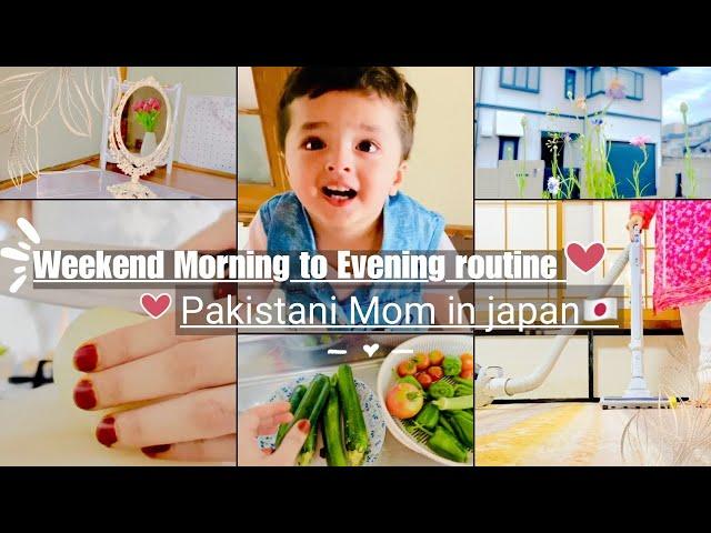 Japan ma weekend routine |Morning to Evening routine|Daily Vlog| Pakistani Mom in japan