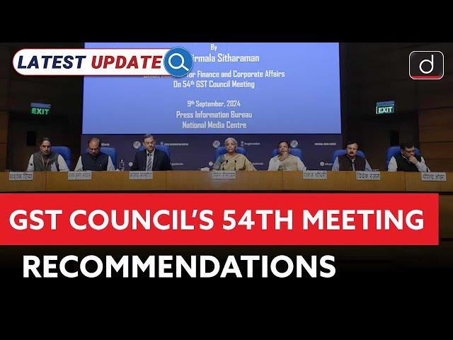 GST Council’s 54th Meeting Recommendations | Latest Update | Drishti IAS English