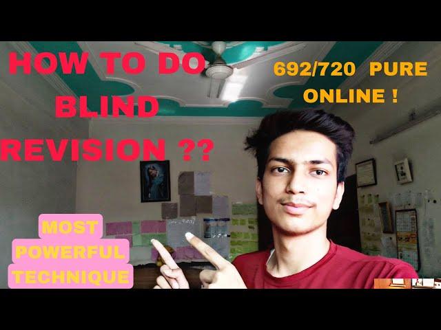 HOW TO DO BLIND REVISION||MOST POWERFULL TECHNIQUE || PIYUSH GUPTA NEET||692 MARKS||