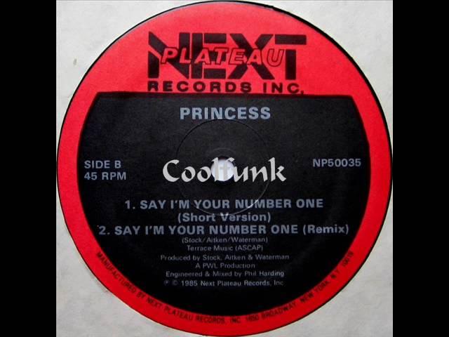 Princess - Say I'm Your Number One (12" Remix 1985)