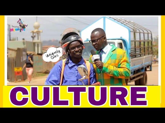 What is CULTURE? Teacher Mpamire On The Street