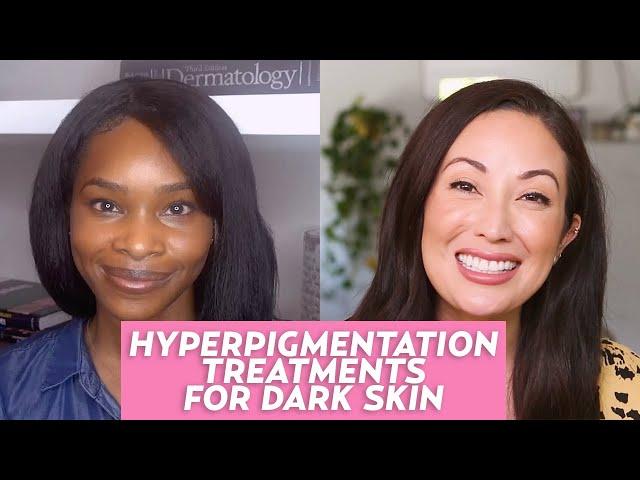 Hyperpigmentation in Dark Skin Tones: A Dermatologist Shares Skincare Tips & Treatments!