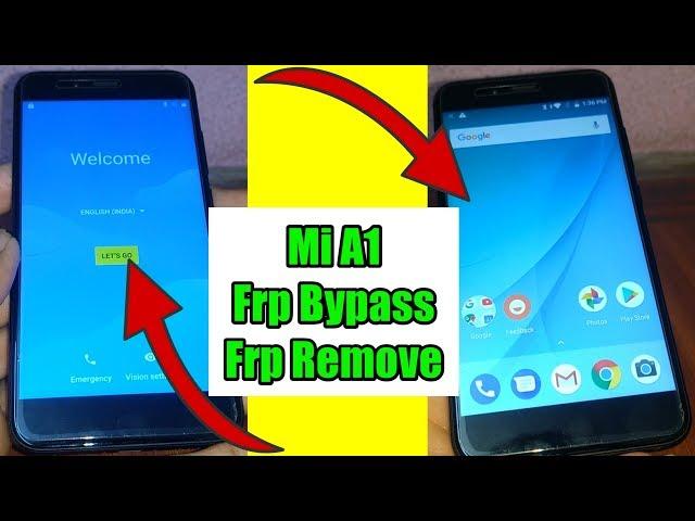 Xiaomi Mi A1 FRP Remove Bypass Without Computer Google Account Bypass