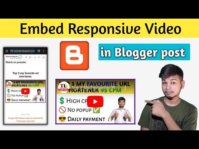 How to embed responsive size youtube video in blogger | Video embed in Blogger post | Learn blogging