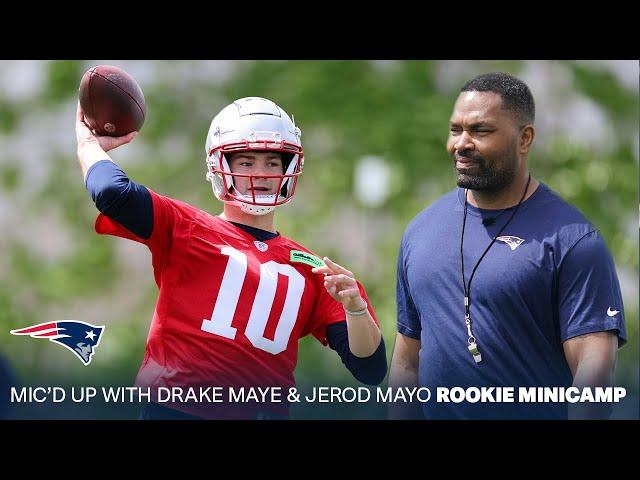 Mic'd Up With Drake Maye & Jerod Mayo | Patriots Rookie Minicamp