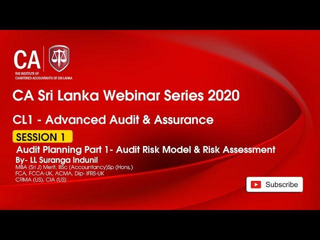 CL1  Audit Planning Part - 1  Audit Rick Model & Risk Assessment  / 26 Apr 2020 Part 1