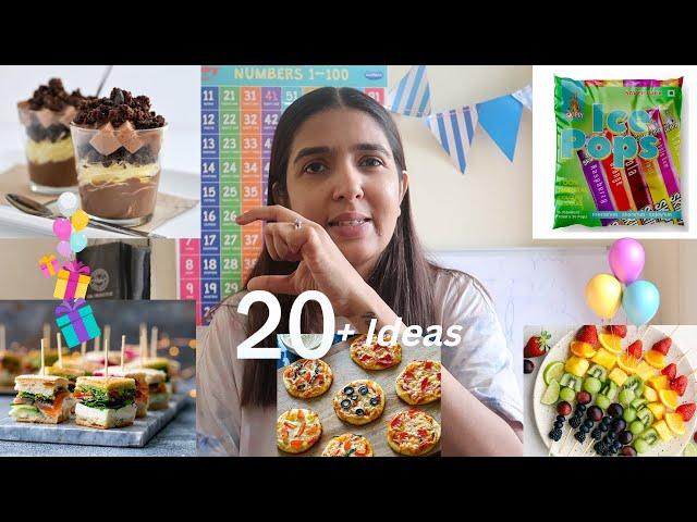 Food ideas for kids Birthday Party | Quick , Easy and Mess free