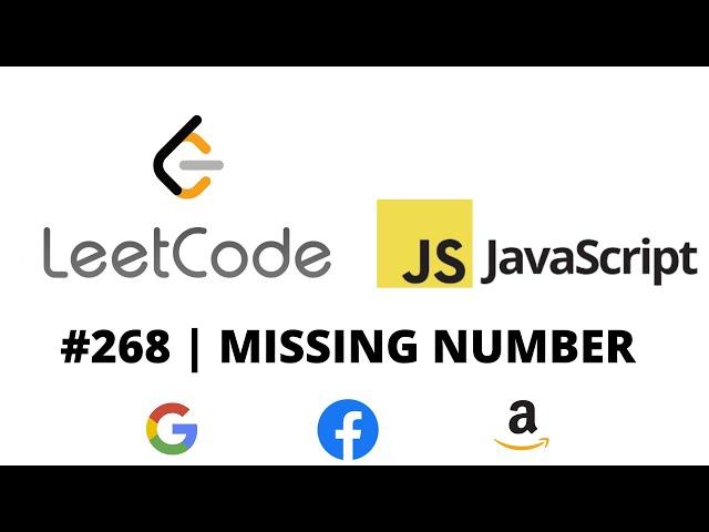 LEETCODE 268 (JAVASCRIPT) | MISSING NUMBER