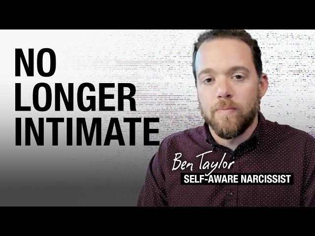 When Narcissist Is No Longer Intimate