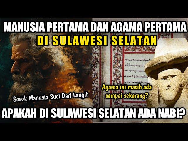 MANUSIA DAN AGAMA PERTAMA DI SULAWESI SELATAN