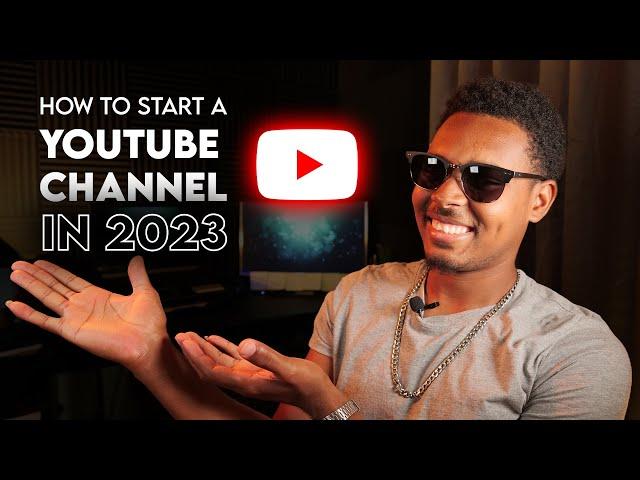 How to start a YouTube Channel in 2023