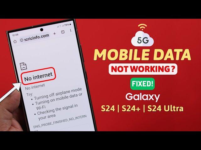 Galaxy S24/S24+/Ultra: Mobile Cellular Data Not Working! Fix it Here!