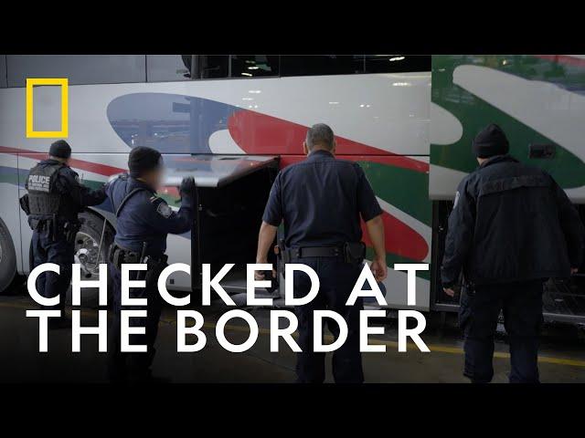 Inspecting Buses at the Border | To Catch a Smuggler | National Geographic UK