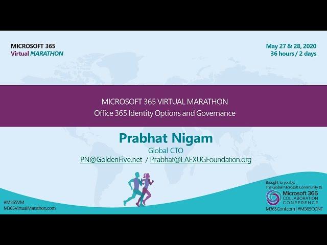 M365 Virtual Marathon: Office 365 Identities Options and Governance