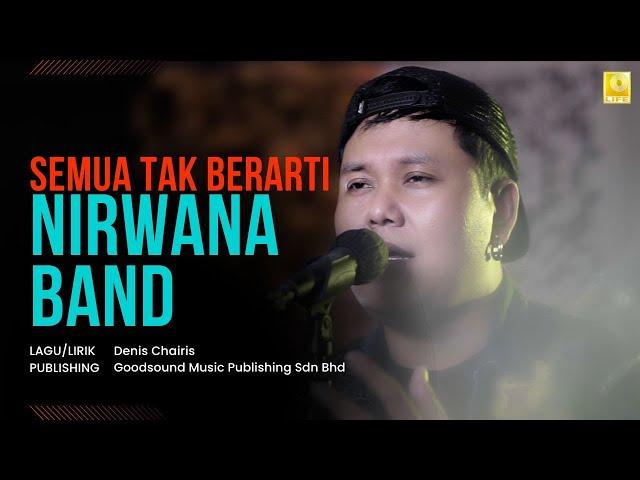 Nirwana Band - Semua Tak Berarti (Official Music Video)