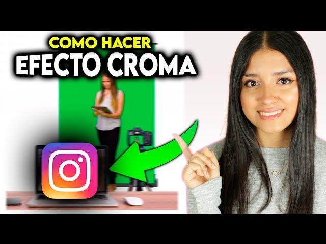 ¿Cómo hacer el Efecto CROMA en INSTAGRAM? 2024