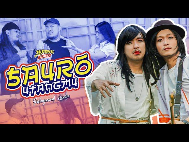 SAURO UTANGMU - JEPANG JOWO | SELAGOOD Ft. HENDRA KUMBARA (Official Music Video)