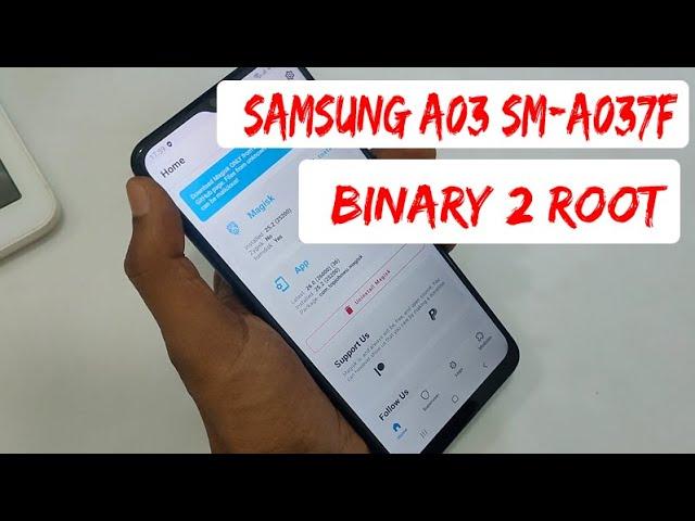 Samsung A03s SM-A037F Binary 2 Root 100% Tested And Working File