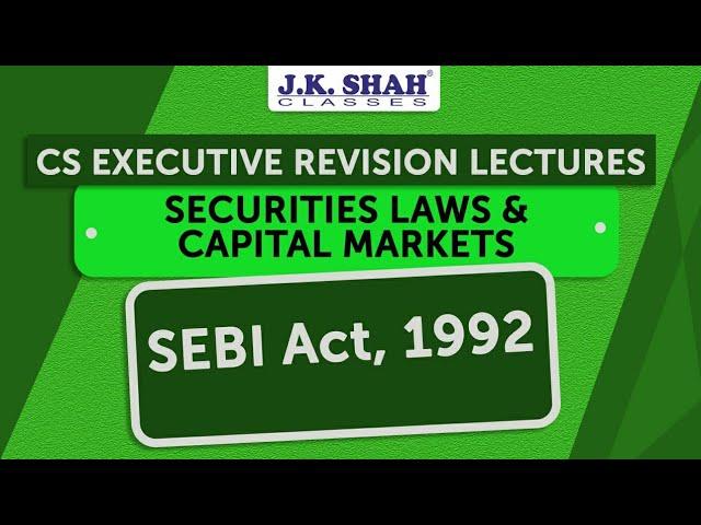 Free Revision Lectures | CS Executive June'21 | Securities Exchange Board of India Act, 1992