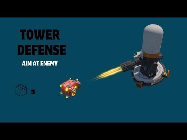 How to make a Tower Defense Game (E05 AIMING) - Unity Tutorial