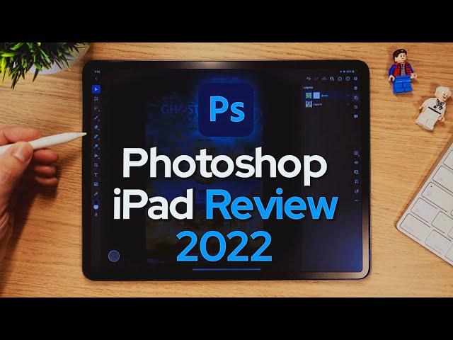 Photoshop iPad Review 2022